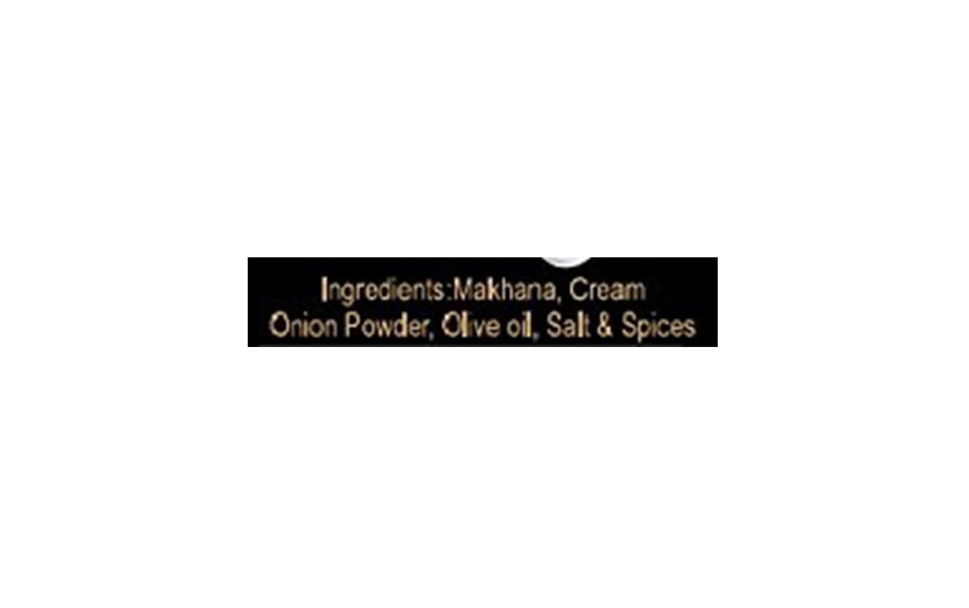 Arab Makhana Prepared in Olive Oil Fox Nuts Cream n Onion Flavour   Plastic Jar  80 grams